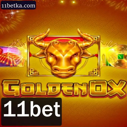 Explorando o Fascinante Universo de GoldenOx e a Inovação da Plataforma 11bet