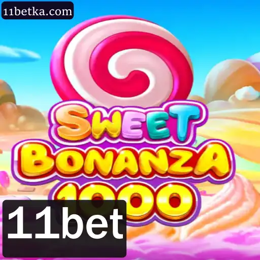 Explorando o Jogo SweetBonanza1000 e a Conexão com 11bet